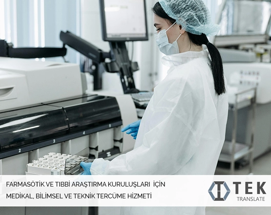 İlaç ve tıbbi araştırma kuruluşlarına Tercüme Bürosu Hizmetleri