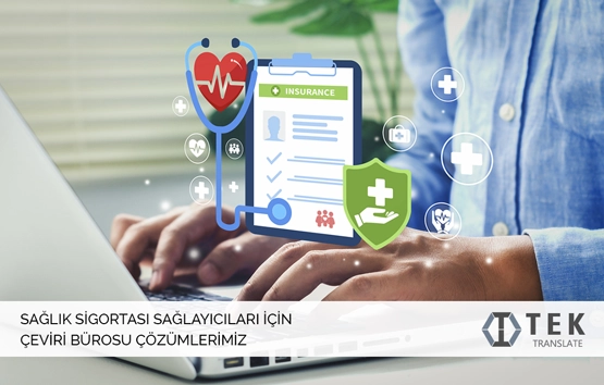 Sağlık sigortası sağlayıcıları için tercüme çözümleri