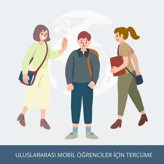 Uluslararası Mobil Öğrenciler İçin Tercüme Hizmeti